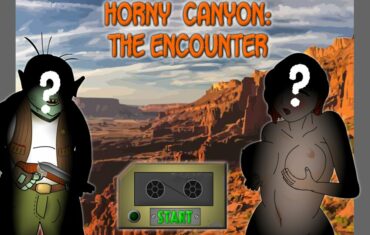 Horny Canyon: The Encounter